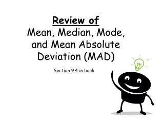 Review of Mean, Median, Mode, and Mean Absolute Deviation (MAD)