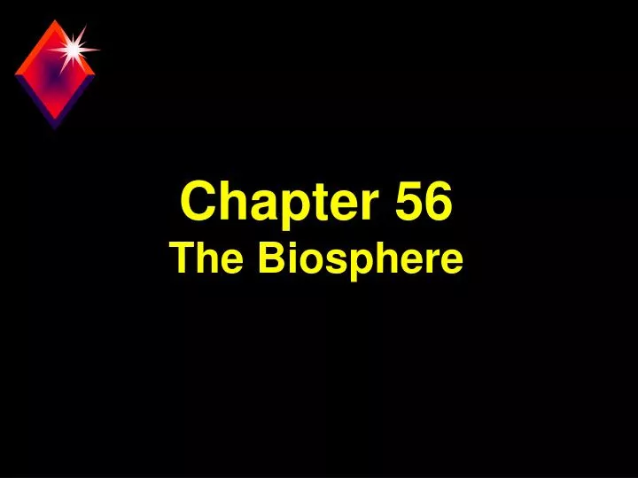 chapter 56 the biosphere