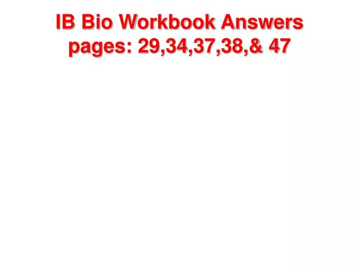 ib bio workbook answers pages 29 34 37 38 47