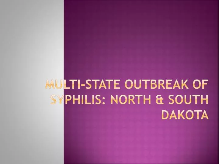 multi state outbreak of syphilis north south dakota