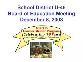 School District U-46 Board of Education Meeting December 8, 2008