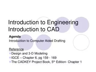 Introduction to Engineering Introduction to CAD