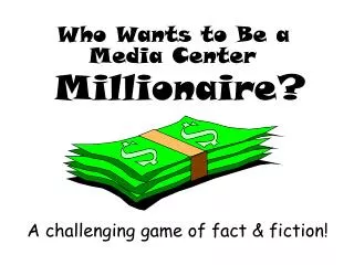 Who Wants to Be a Media Center