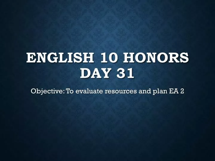 english 10 honors day 31