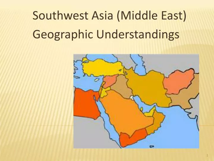 southwest asia middle east geographic understandings