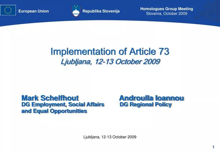 implementation of article 73 ljubljana 12 13 october 2009