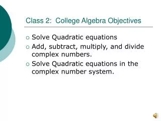 Class 2: College Algebra Objectives