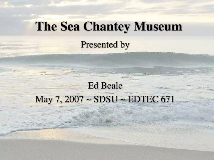 the sea chantey museum