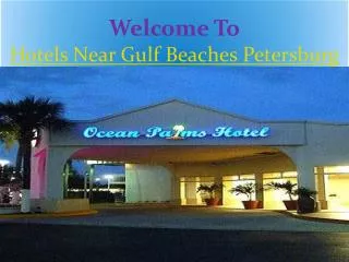 hotels near Gulf Beaches Petersburg