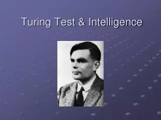 Turing Test &amp; Intelligence