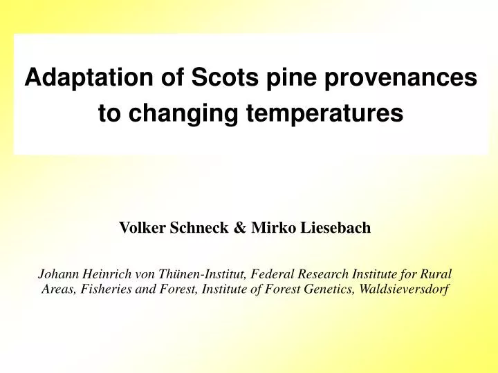 adaptation of scots pine provenances to changing temperatures