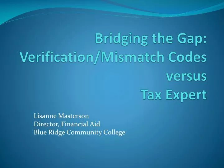 bridging the gap verification mismatch codes versus tax expert