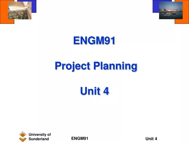 engm91 project planning unit 4