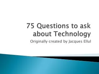 75 Questions to ask about Technology