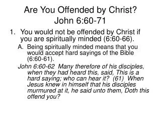 Are You Offended by Christ? John 6:60-71