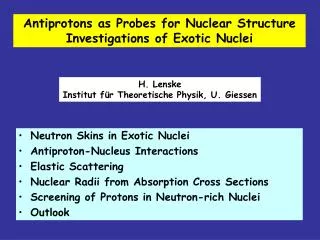 Antiprotons as Probes for Nuclear Structure Investigations of Exotic Nuclei