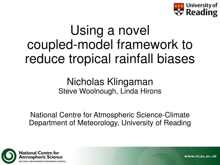 using a novel coupled model framework to reduce tropical rainfall biases