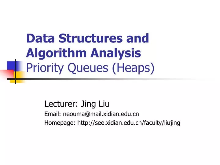 data structures and algorithm analysis priority queues heaps