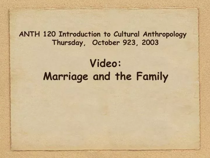 anth 120 introduction to cultural anthropology thursday october 923 2003