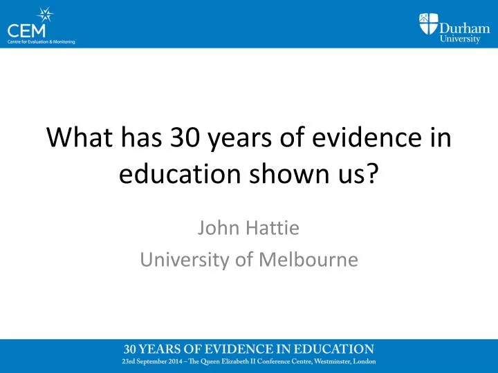 what has 30 years of evidence in education shown us