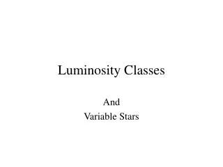 Luminosity Classes