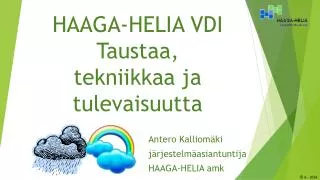 haaga helia vdi taustaa tekniikkaa ja tulevaisuutta