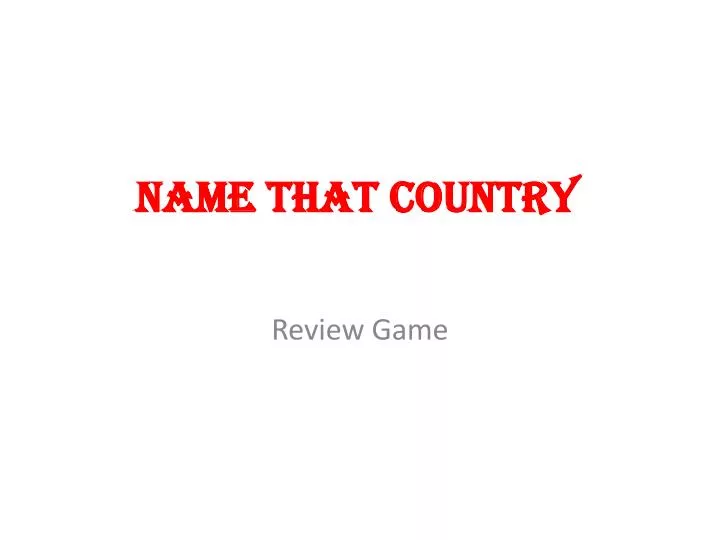 name that country