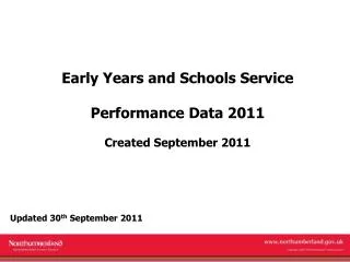 Early Years and Schools Service Performance Data 2011 Created September 2011