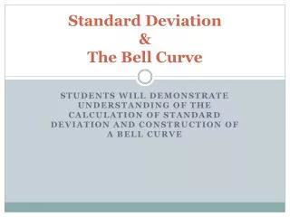 Standard Deviation &amp; The Bell Curve