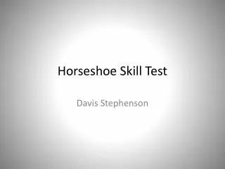 Horseshoe Skill Test