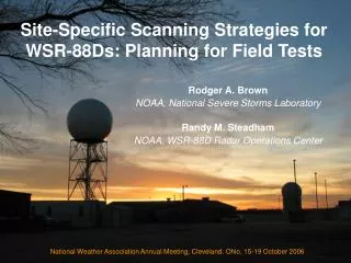 Site-Specific Scanning Strategies for WSR-88Ds: Planning for Field Tests
