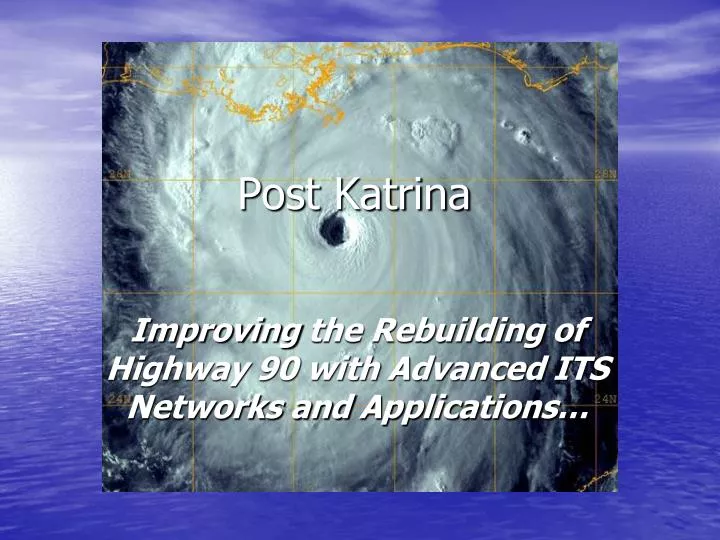 Ppt Post Katrina Powerpoint Presentation Free Download Id6547121