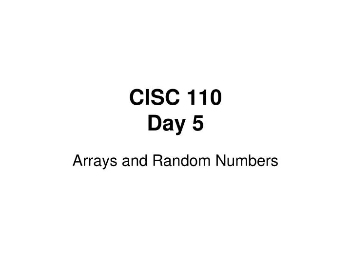 cisc 110 day 5
