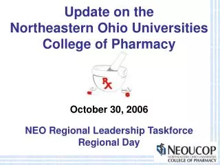 Update on the Northeastern Ohio Universities College of Pharmacy
