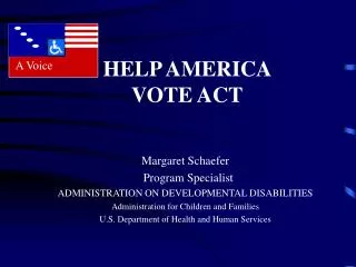 Margaret Schaefer Program Specialist ADMINISTRATION ON DEVELOPMENTAL DISABILITIES