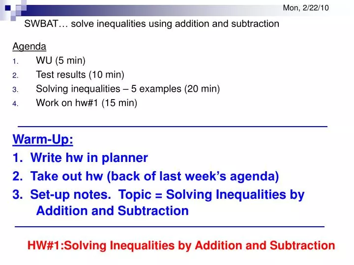 mon 2 22 10 swbat solve inequalities using addition and subtraction