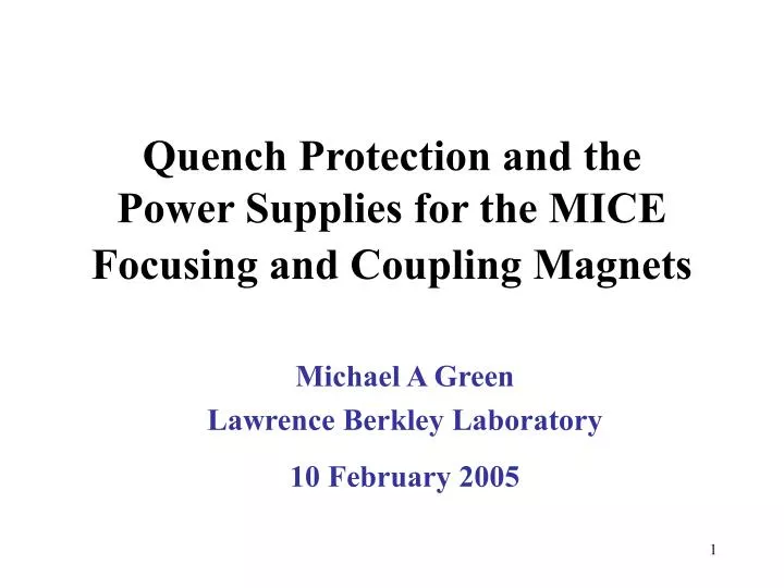 quench protection and the power supplies for the mice focusing and coupling magnets