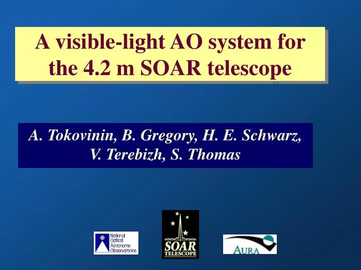 a visible light ao system for the 4 2 m soar telescope