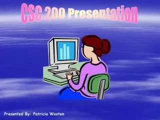 CSC 200 Presentation