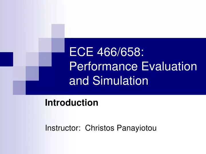 ece 466 658 performance evaluation and simulation