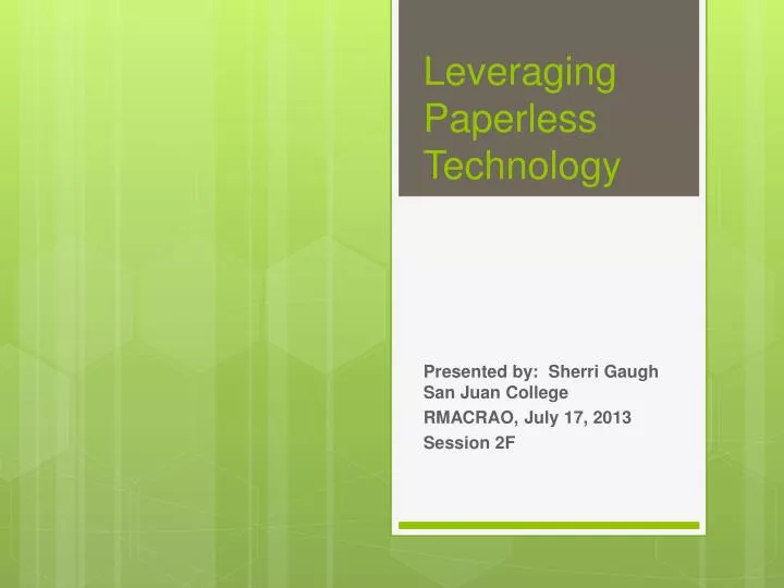 leveraging paperless technology
