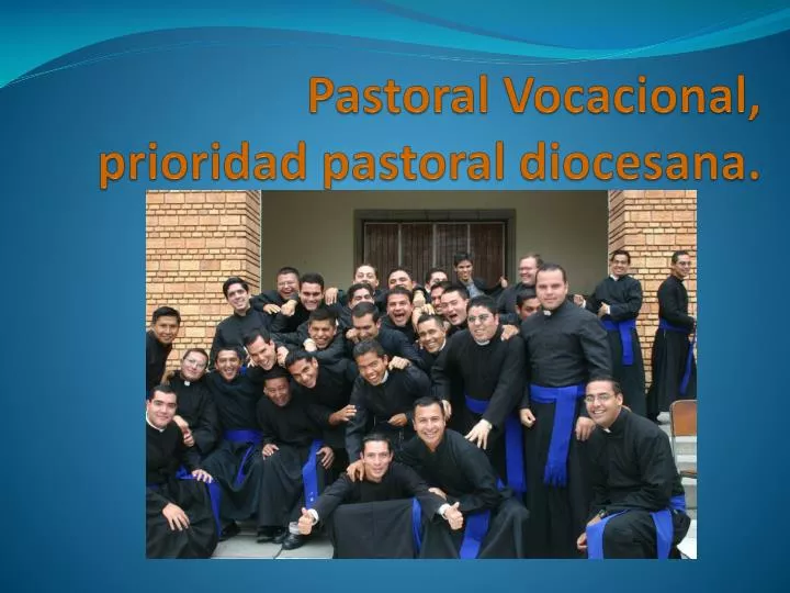 pastoral vocacional prioridad pastoral diocesana