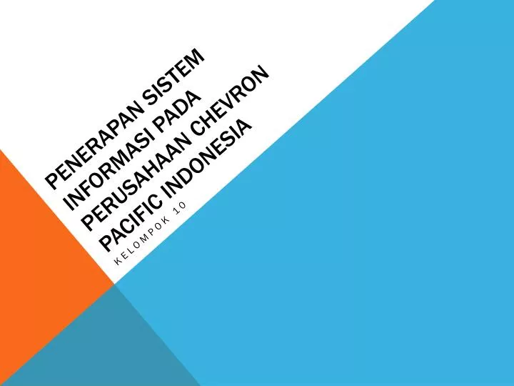 penerapan sistem informasi pada perusahaan chevron pacific indonesia