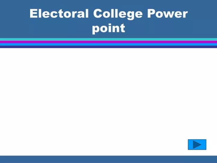 electoral college power point