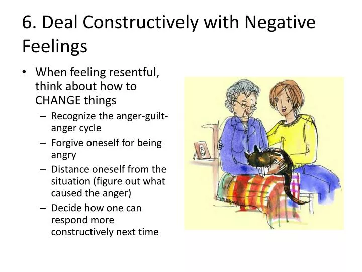6 deal constructively with negative feelings