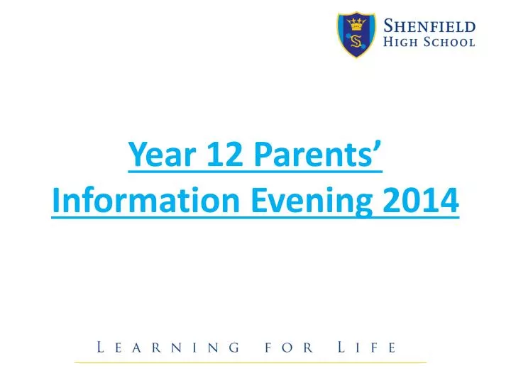 year 12 parents information evening 2014