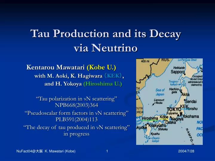 tau production and its decay via neutrino