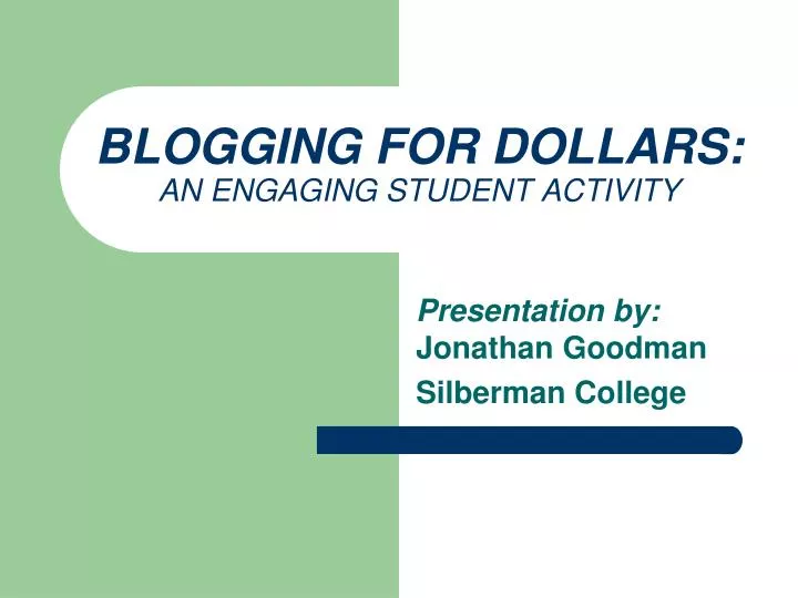 blogging for dollars an engaging student activity