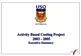 Activity Based Costing Project 2003 - 2005 Executive Summary