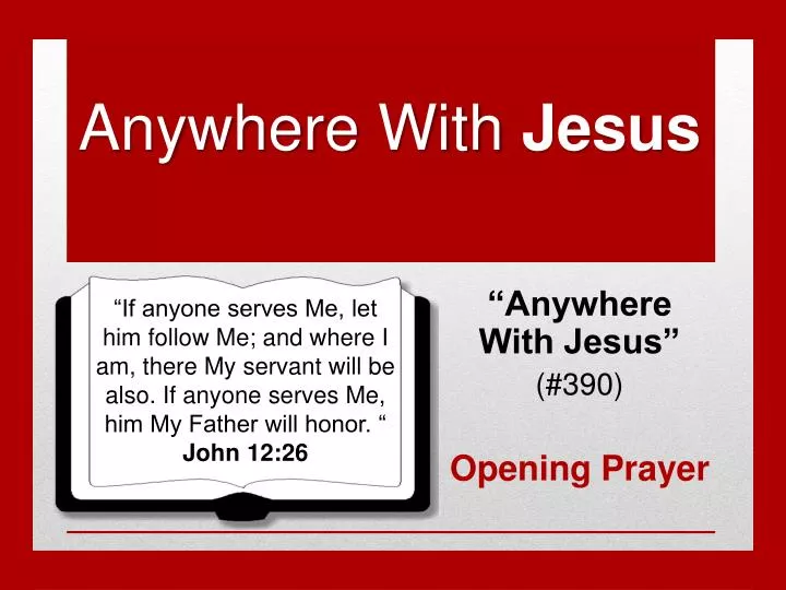 anywhere with jesus